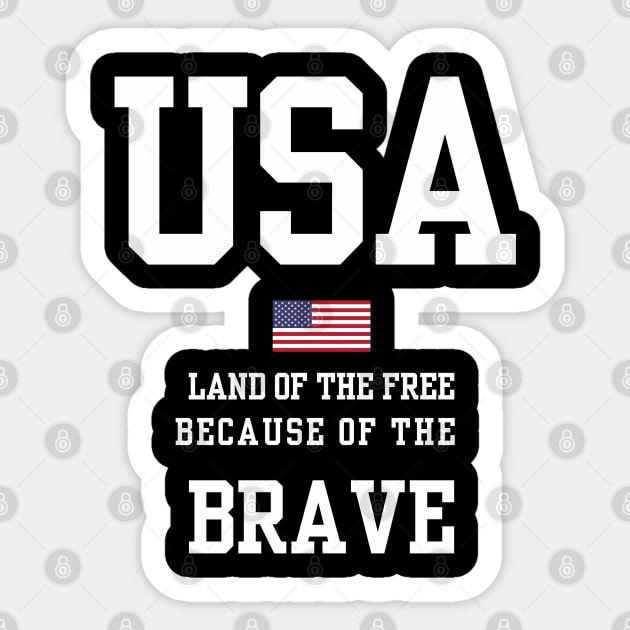 USA Land Of The Free Because Of The Brave Sticker by Stylecombinator